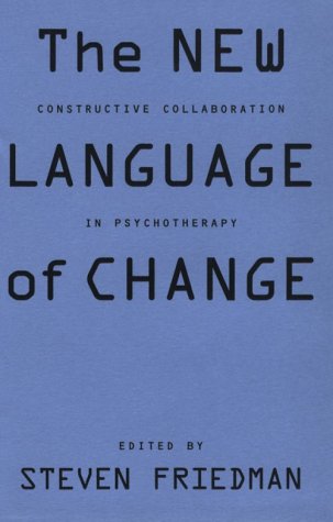 The New Language of Change: Constructive Collaboration in Psychotherapy