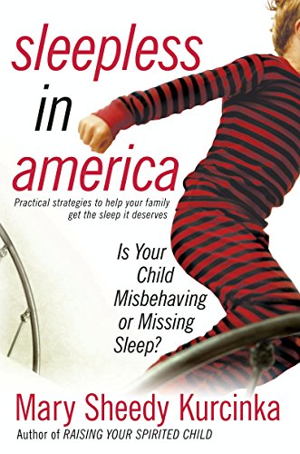 Sleepless in America: Is Your Child Misbehaving…or Missing Sleep?